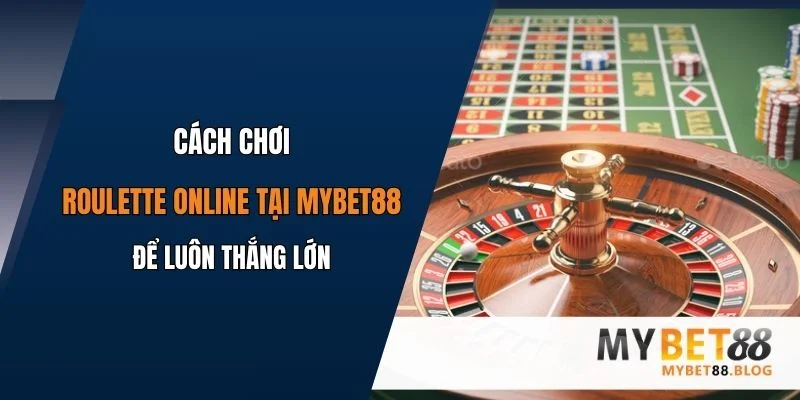 cach choi roulette online